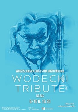 Wodzisław Śląski Wydarzenie Koncert WOR - Tribute Wodecki na bis