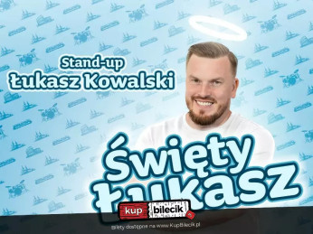 Jastrzębie-Zdrój Wydarzenie Stand-up Jastrzębie Zdrój | Łukasz Kowalski - Święty Łukasz | 9.02.25, g. 18:00