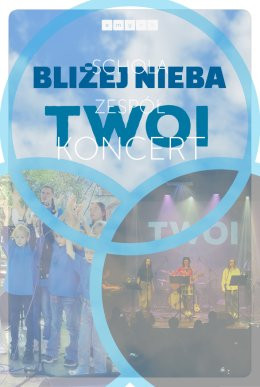 Strumień Wydarzenie Koncert KONCERT BLIŻEJ NIEBA I TWOI STRUMIEŃ