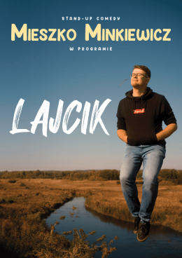 Jastrzębie-Zdrój Wydarzenie Stand-up Mieszko Minkiewicz - Lajcik