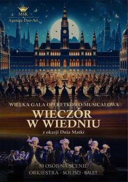 Jastrzębie-Zdrój Wydarzenie Koncert Wielka Gala Operetkowo Musicalowa - Wieczór w Wiedniu