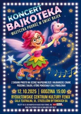 Rydułtowy Wydarzenie Inne wydarzenie Bajkoteka  - muzyczna podróż w świat bajek