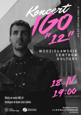 Wodzisław Śląski Wydarzenie Koncert IGO „12" w WCK