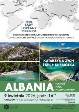 Skoczów Wydarzenie Inne wydarzenie Prelekcja podróżnicza - ALBANIA - podróż poza przewodnikiem