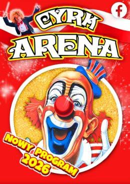 Żory Wydarzenie Inne wydarzenie Cyrk Arena - to jest Cyrk!